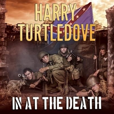 Cover for Harry Turtledove · In at the Death Lib/E (CD) (2016)