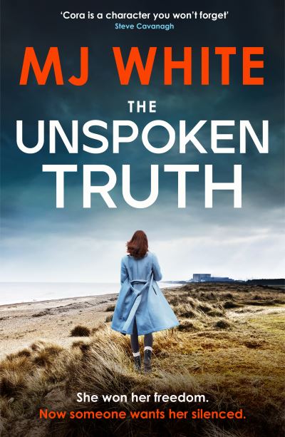 MJ White · The Unspoken Truth - A Cora Lael Mystery (Paperback Book) (2024)