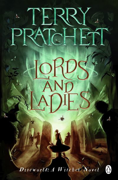 Lords And Ladies: (Discworld Novel 14) - Discworld Novels - Terry Pratchett - Books - Transworld Publishers Ltd - 9781804990117 - April 28, 2022