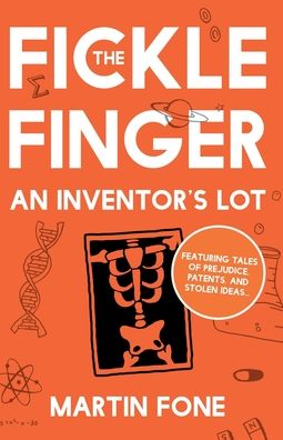 Cover for Martin Fone · The Fickle Finger: An Inventor's Lot (Paperback Book) (2019)