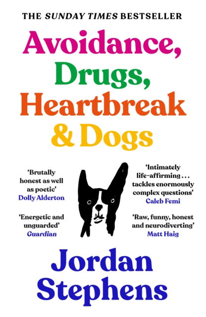Cover for Jordan Stephens · Avoidance, Drugs, Heartbreak and Dogs (Paperback Book) [Main edition] (2025)