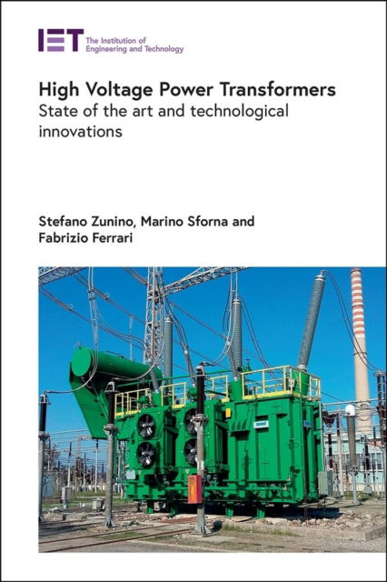 Cover for Zunino, Stefano (Risk Manager, TSO TERNA, Italy) · High Voltage Power Transformers: State of the art and technological innovations - Energy Engineering (Hardcover Book) (2024)