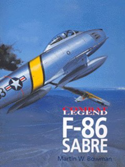 Cover for Martin Bowman · F-86 Sabre -Cmbt Leg (Paperback Book) (2004)