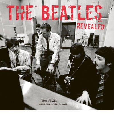 Revealed - The Beatles - Bøker - FLAME TREE - 9781847867117 - 15. august 2010