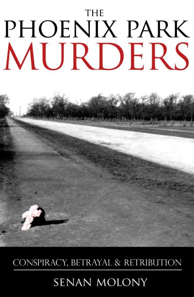 Cover for Senan Molony · The Phoenix Park Murders (Paperback Book) (2006)