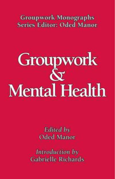 Cover for Oded Manor · Groupwork and Mental Health (Paperback Book) (2010)