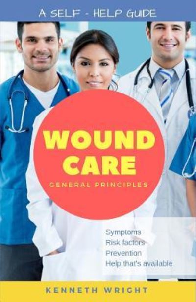 Cover for Kenneth Wright · Wound Care (Paperback Book) (2017)