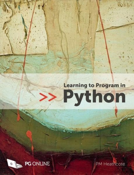 Cover for PM Heathcote · Learning to Program in Python (Pocketbok) (2017)