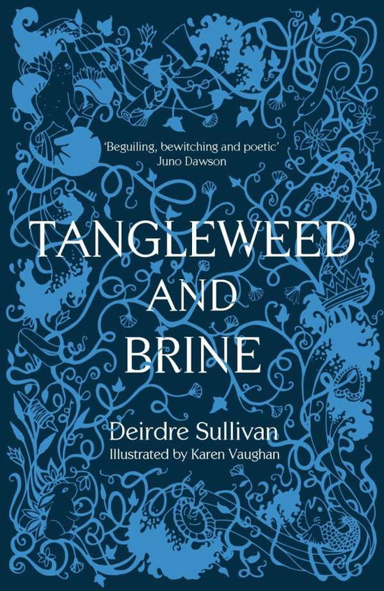 Tangleweed and Brine: YA Book of the Year, Irish Book Awards - Deirdre Sullivan - Kirjat - Little Island - 9781912417117 - torstai 18. lokakuuta 2018