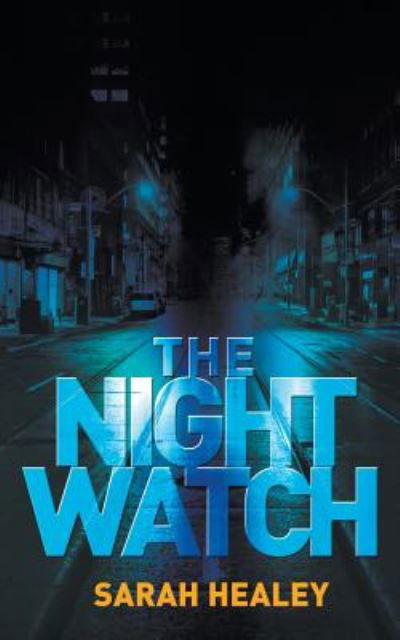 Cover for Sarah Healey · The Night Watch (Paperback Book)