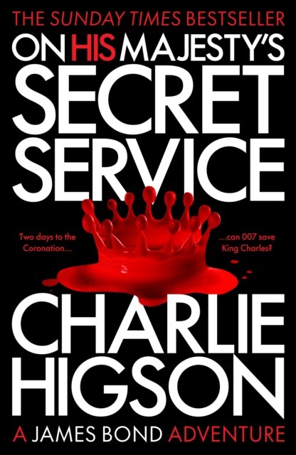 Cover for Charlie Higson · On His Majesty's Secret Service - James Bond 007 (Paperback Bog) (2024)