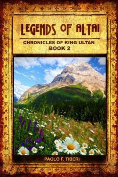 Paolo F Tiberi · Legends of Altai - Book II - Chronicles of King Ultan (Paperback Book) (2013)