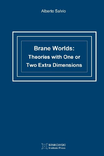 Cover for Alberto Salvio · Brane Worlds: Theories with One or Two Extra Dimensions (Paperback Book) (2013)