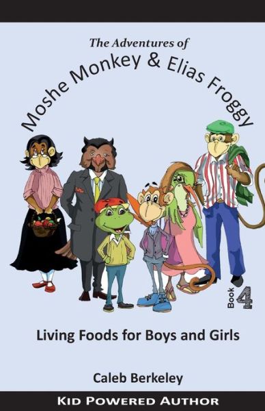 Cover for Caleb Berkeley · Living Foods for Boys and Girls (Paperback Book) (2015)