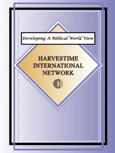 Cover for Harvestime International Network · Developing a Biblical World View (Taschenbuch) (2001)