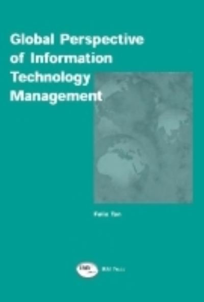 Cover for Felix B. Tan · Global Perspective of Information Technology Management (Taschenbuch) (2017)