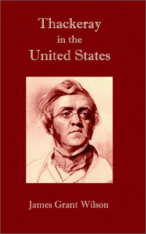 Cover for James Grant Wilson · Thackeray in the United States (Paperback Bog) (2002)