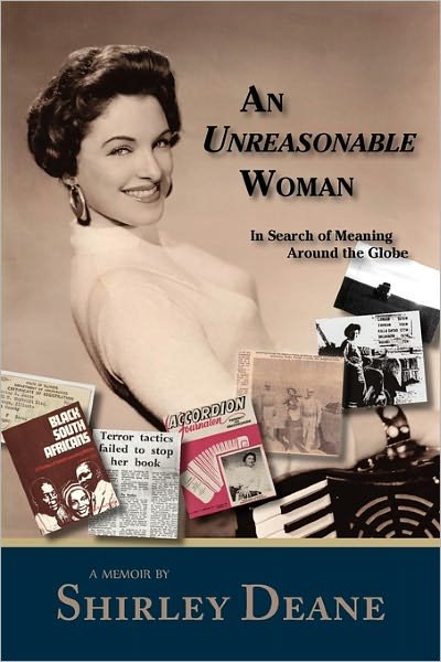 Cover for Shirley Deane · An Unreasonable Woman, In Search of Meaning Around the Globe (Pocketbok) (2010)