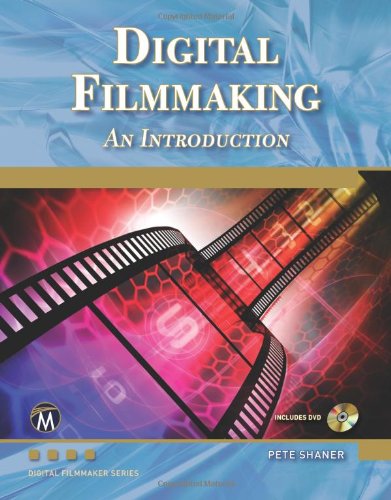 Cover for Peter Shaner · Digital Filmmaking: An Introduction (Paperback Book) [Paperback with DVD edition] (2011)