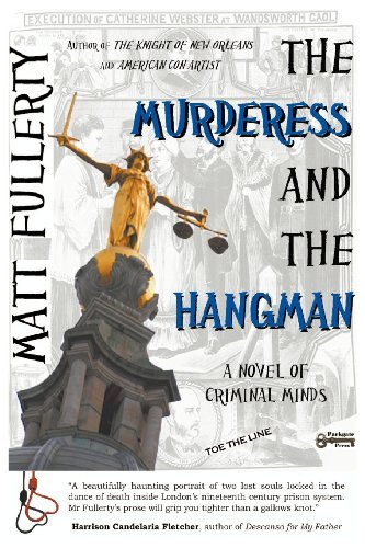 Cover for Matt Fullerty · The Murderess and the Hangman: A Novel of Criminal Minds (Paperback Book) (2012)