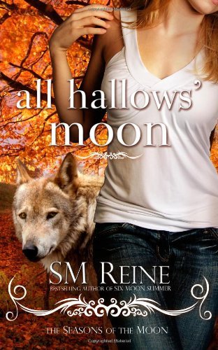 Cover for S M Reine · All Hallows' Moon (Paperback Book) (2012)