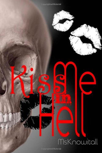 Cover for Msknowitall · Kiss Me in Hell (Taschenbuch) (2014)