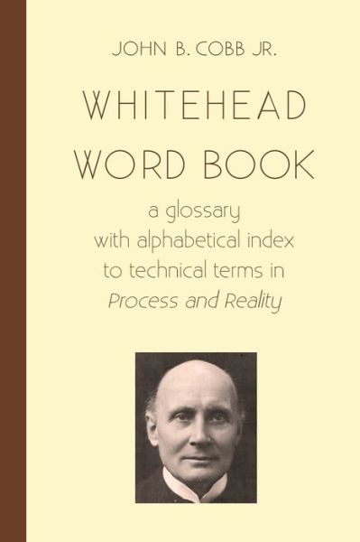 Whitehead Word Book - John B Cobb Jr - Książki - Riverhouse LLC - 9781940447117 - 17 listopada 2015