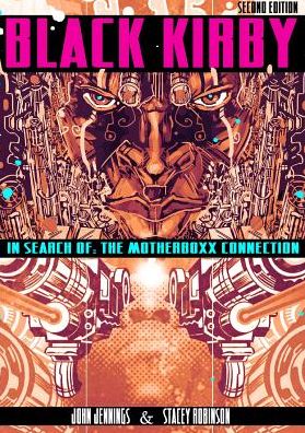 Cover for John Jennings · Black Kirby: In Search of the MotherBoxx Connection (Paperback Book) [Second edition] (2015)