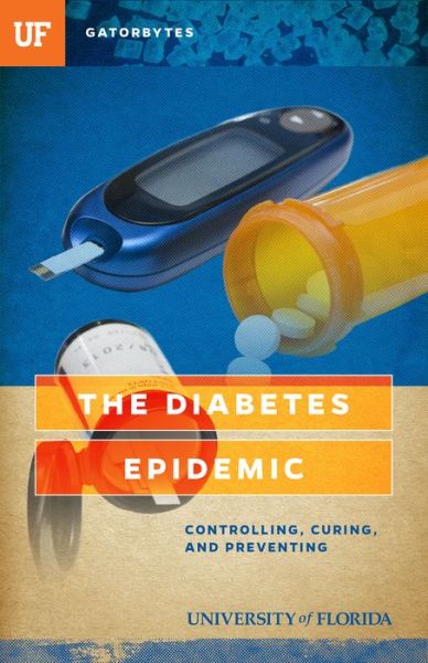 Cover for Leonora LaPeter Anton · The Diabetes Epidemic: Controlling, Curing, and Prevention (Paperback Book) (2016)