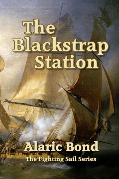 Cover for Alaric Bond · The Blackstrap Station (Paperback Book) (2016)