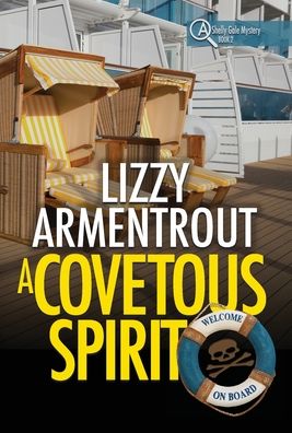 Cover for Lizzy Armentrout · A Covetous Spirit: A Shelly Gale Mystery - Shelly Gale Mystery (Hardcover Book) (2020)