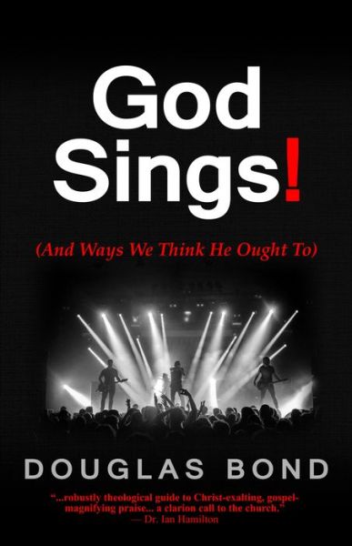 Cover for Douglas Bond · God Sings! (Paperback Book) (2019)