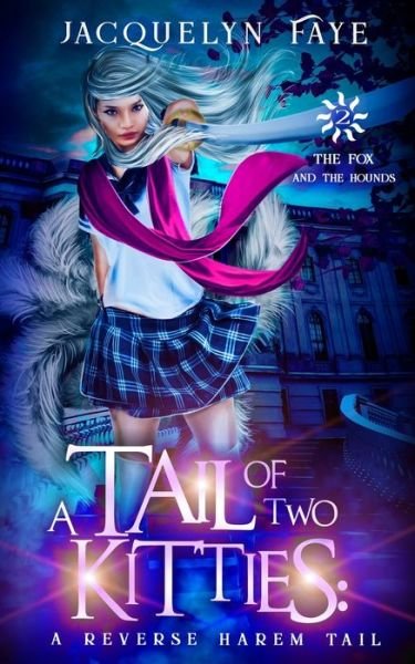Cover for Jacquelyn Faye · A Tail of Two Kitties (Paperback Book) (2020)