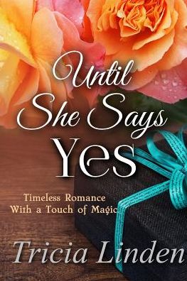 Cover for Tricia Linden · Until She Says Yes (Pocketbok) (2018)