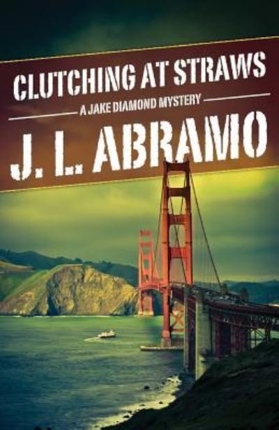 Cover for J L Abramo · Clutching at Straws (Paperback Book) (2017)