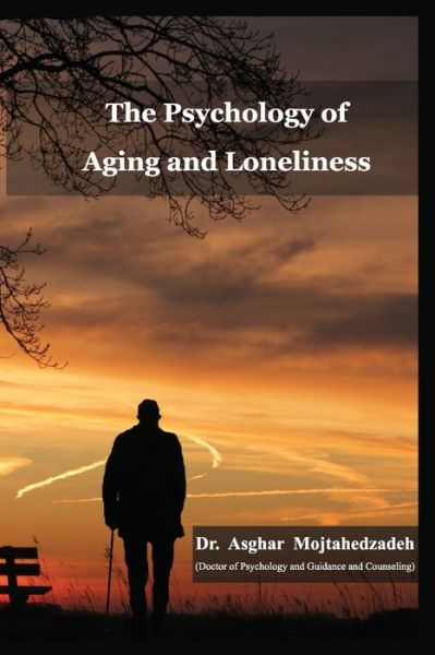 Cover for Asghar Mojtahedzadeh · The Psychology of Aging and Loneliness (Pocketbok) (2020)