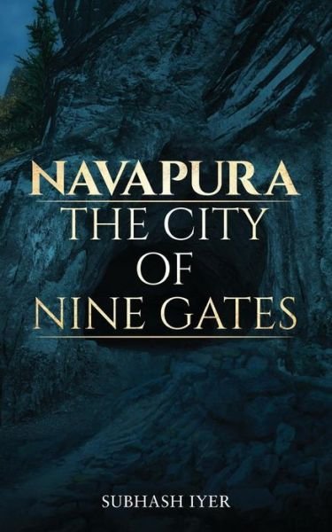 Cover for Subhash Iyer · Navapura - The City of Nine Gates (Paperback Book) (2017)
