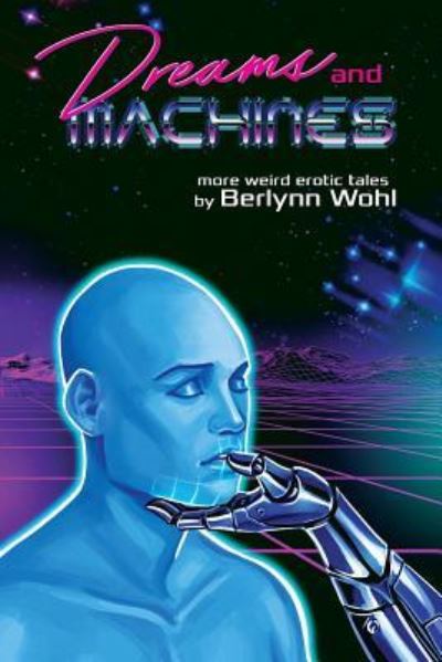 Cover for Berlynn Wohl · Dreams and Machines (Paperback Book) (2018)