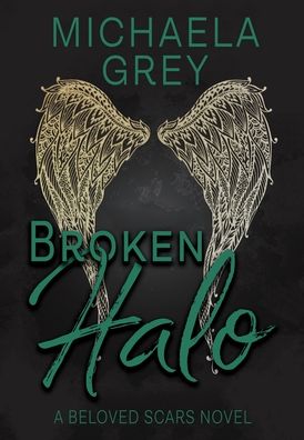 Cover for Michaela Grey · Broken Halo (Hardcover Book) (2019)