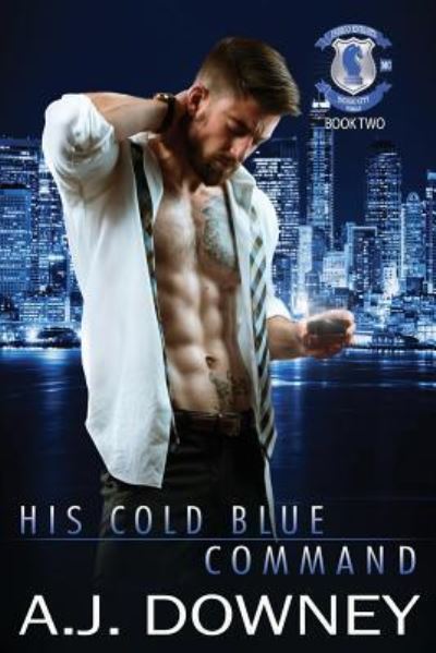 Cover for A J Downey · His Cold Blue Command (Pocketbok) (2017)