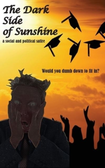 Cover for Bruce Oliver Newsome · The Dark Side of Sunshine (Paperback Book) (2020)