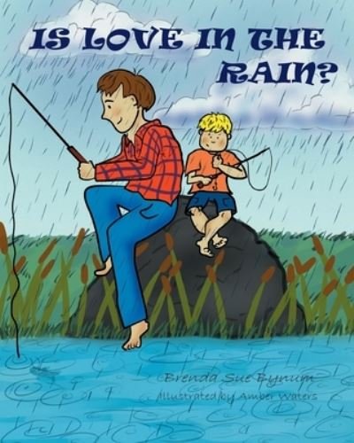 Cover for Brenda Sue Bynum · Is Love In The Rain? (Paperback Book) (2020)