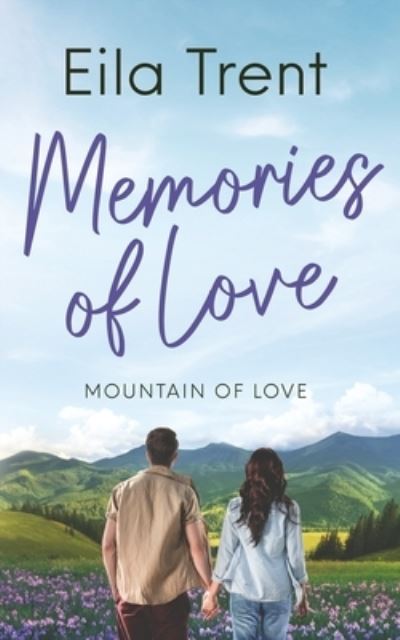 Cover for Eila Trent · Memories of Love (Bok) (2022)