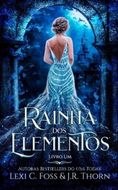 Cover for J R Thorn · Rainha dos Elementos (Paperback Book) (2021)