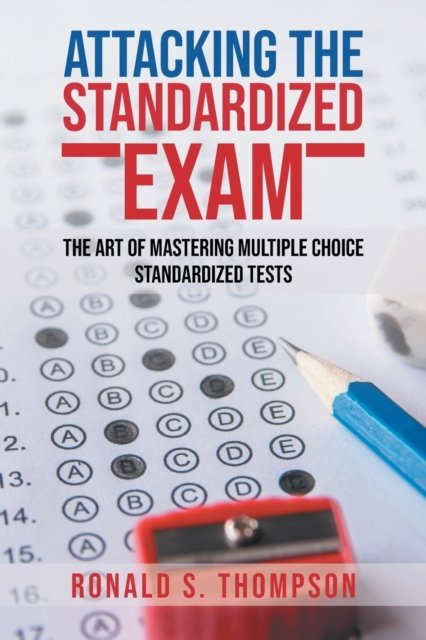 Cover for Ronald S Thompson · Attacking Standardized the Exam (Paperback Book) (2021)