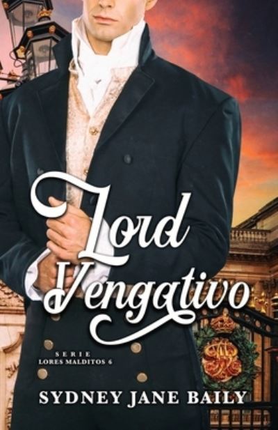 Cover for Sydney Jane Baily · Lord Vengativo (Book) (2022)