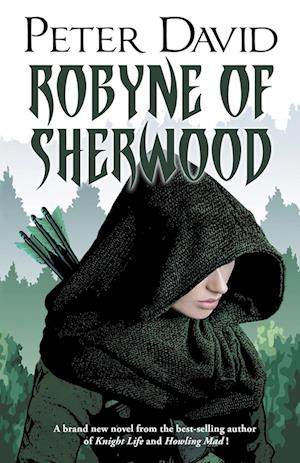 Cover for Peter David · Robyne of Sherwood (Book) (2024)
