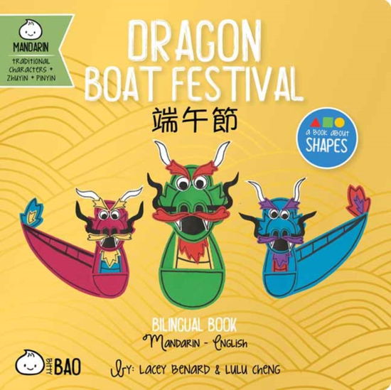 Cover for Lacey Benard · Dragon Boat Festival - Traditional - Bitty Bao (Board book) (2024)