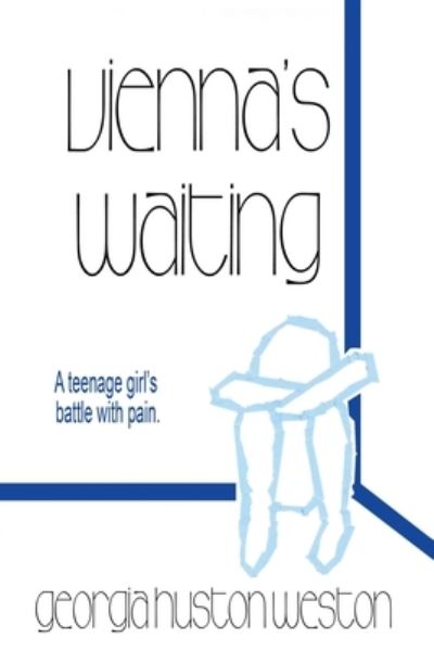 Cover for Georgia Huston Weston · Vienna's Waiting (Paperback Book) (2016)