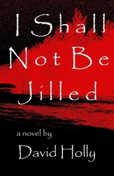 Cover for David Holly · I Shall Not Be Jilled (Paperback Book) (2017)